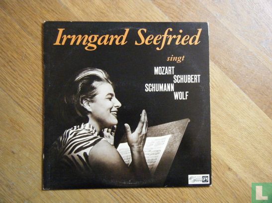 Irmgard Seefried Singt Mozart Schubert Schumann Wolf - Image 1