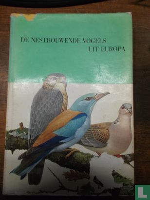 De nestbouwende vogels uit Europa - Afbeelding 1