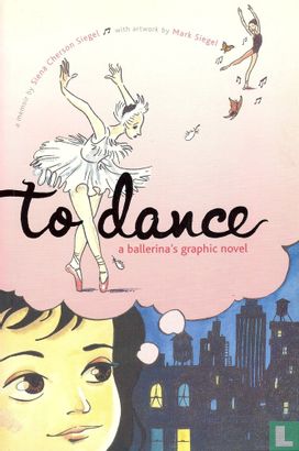 To Dance – A Ballerina's Graphic Novel - Image 1