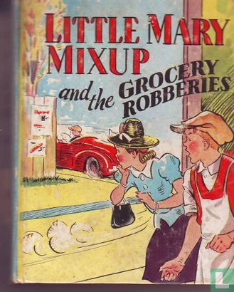 Little Mary Mixup and the Grocery Robberies - Image 2
