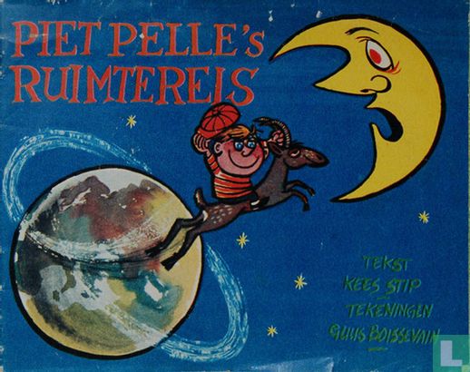 Piet Pelle’s ruimtereis - Afbeelding 1