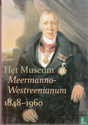Het Museum Meermanno-Westreenianum 1848-1960 - Image 1