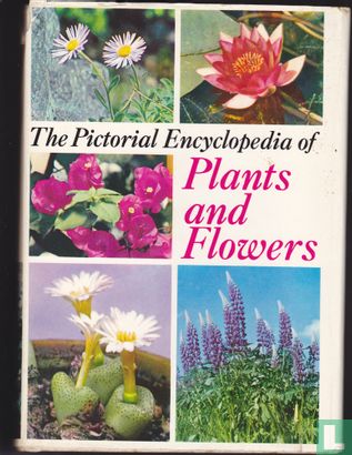 The pictorial encyclopedia of plants and flowers - Bild 1