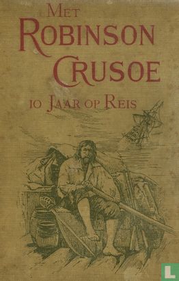 Met Robinson Crusoe 10 jaar op reis - Image 1