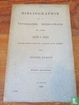 Bibliographie de la typographie Neerlandaise des années 1500 a 1540 2e Livr. - Image 1