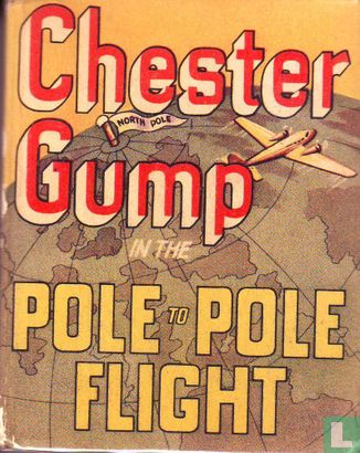 Chester Gump in the Pole to Pole Flight - Image 1