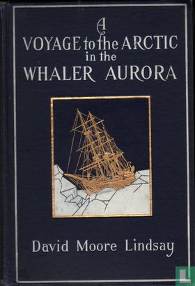 A Voyage to the Arctic in the Whaler Aurora - Afbeelding 1