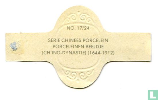 Porceleinen beeldje (Ch'ing-Dynastie) (1644-1912)  - Bild 2