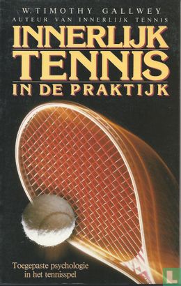 Innerlijk tennis in de praktijk - Afbeelding 1