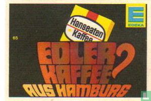 Edler Kaffee aus Hamburg