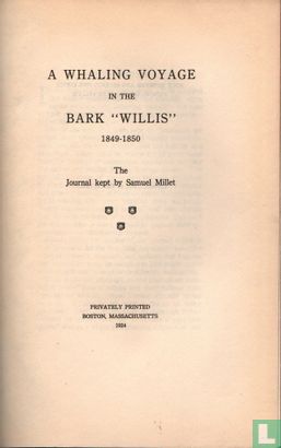 A Whaling Voyage in the Bark " Willis" - Image 2