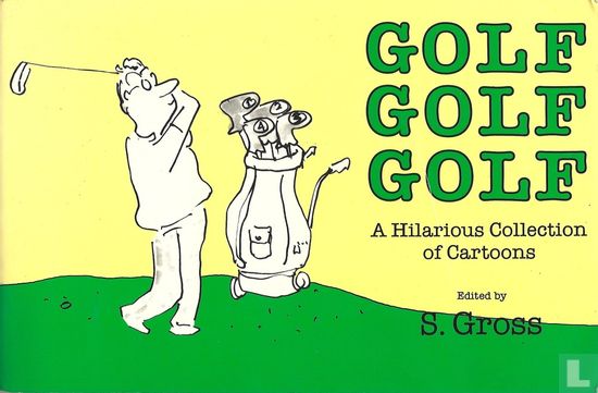 Golf Golf Golf – A Hilarious Collection of Cartoons - Image 1