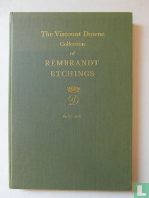The Viscount Downe Collections of Rembrandt Etchings - Bild 1