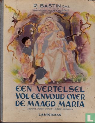 Een vertelsel vol eenvoud over de maagd Maria - Image 1
