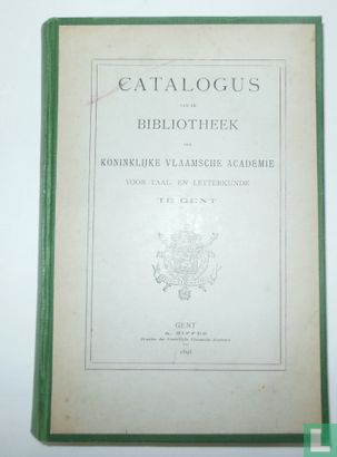 Catalogus van de Bibliotheek der Koninklijke Vlaamsche Academie voor taal- en letterkunde te Gent, - Bild 1