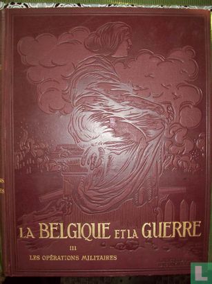 La Belgique et la guerre - tome 3 - Afbeelding 1