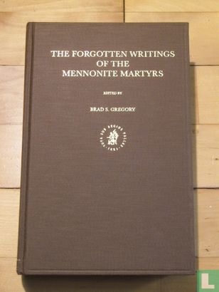 The forgotten writings of the Mennonite martyrs - Afbeelding 1