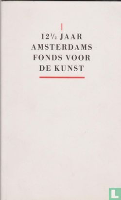 12½ jaar Amsterdams Fonds voor de kunst - Image 1
