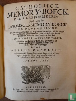Catholijck memory-boeck der gereformeerde, gestelt tegen het Roomse-memory-boeck der paus-gesinde - Afbeelding 2
