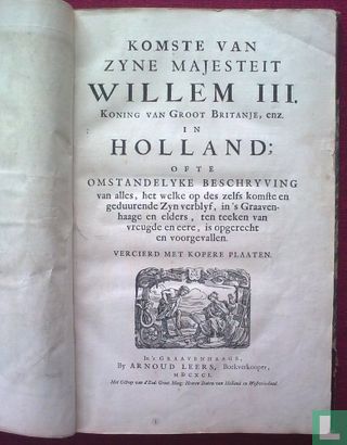 Komste van zyne Majesteit Willem III Koning van Groot Britanje, enz. in Holland - Afbeelding 2