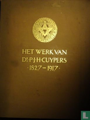 Het werk van Dr. P.J.H. Cuypers 1827-1917 - Image 1