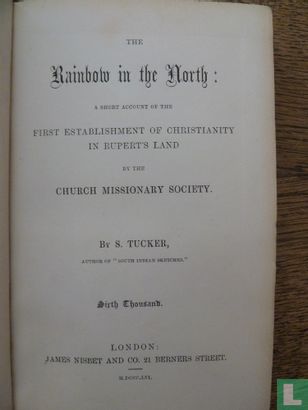 The rainbow in the North:  a short account of the first establisment of christianity in Rupert's Land - Afbeelding 1