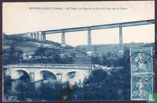Busseau-d'Ahun, Le viaduc du Chemin de Fer et le Pont sur la Creuse