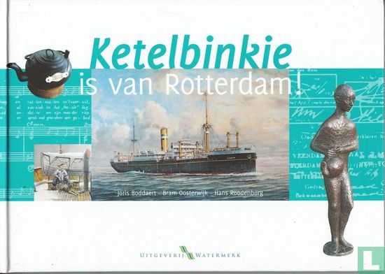 Ketelbinkie is van Rotterdam! - Image 1
