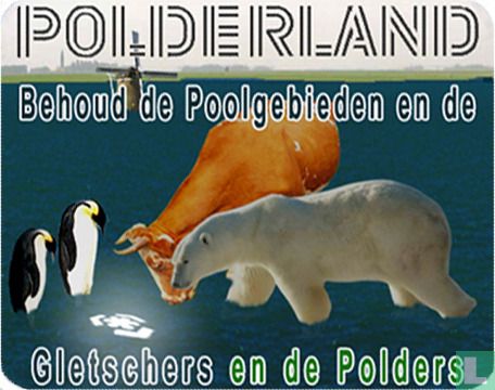 Polderland - Behoud de Poolgebieden en de Gletsjers en de Polders