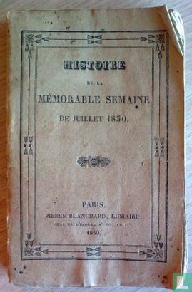 Histoire de la mémorable semaine de Juillet 1830 - Bild 1