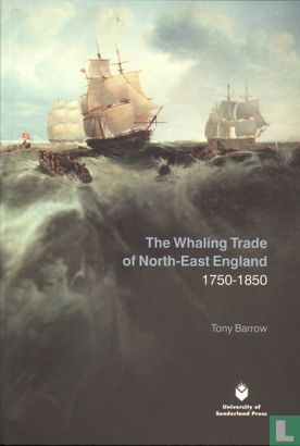 The Whaling Trade of North-East England 1750 - 1850 - Image 1