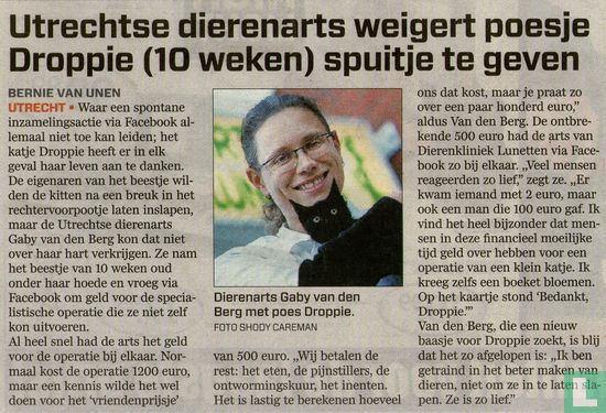 Utrechtse dierenarts weigert poesje Droppie (10weken) spuitje te geven