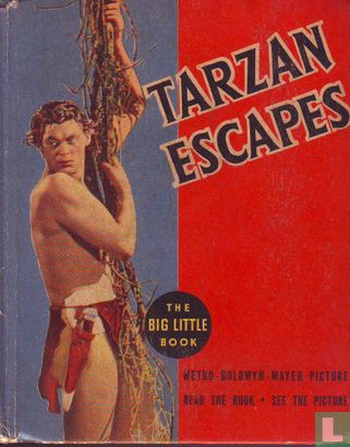 Tarzan Escapes, A New Story of Tarzan of the Apes - Image 1