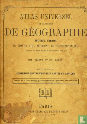 Atlas Universel et Classique De GeoGraphie Ancienne Romaine, Du Moyen Age, Moderne Et Contemporaine - Image 1