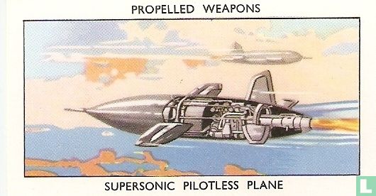Supersonic Pilotless Planes.
