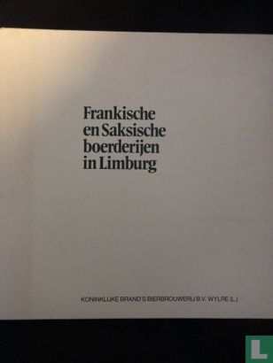 Frankische en Saksische boerderijen in Limburg - Afbeelding 1