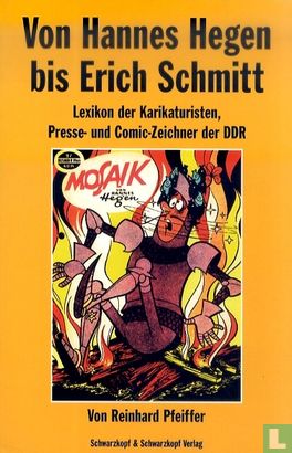 Von Hannes Hegen bis Erich Schmitt - Lexicon der Karikaturisten, Presse- und Comic-Zeichner der DDR - Image 1