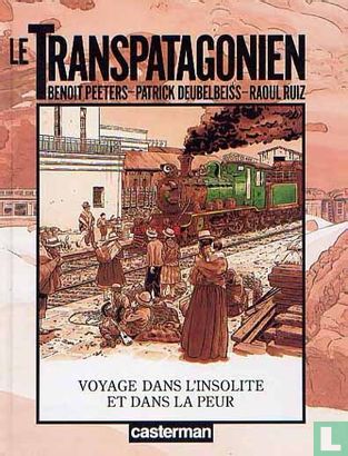 Le Transpatagonien - Voyage dans l'insolite et dans la peur - Afbeelding 1