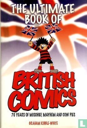 The Ultimate Book of British Comics - 70 Years of Mischief, Mayhem and Cow Pies - Image 1