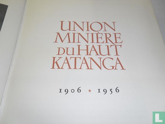 Union Minière du Haut Katanga 1906-1956 - Afbeelding 3