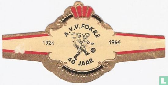 A.V.V Fokke 40 Jahre-1924-1964 - Bild 1