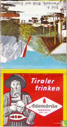Tiroler trinken - Adambräu - Bild 1