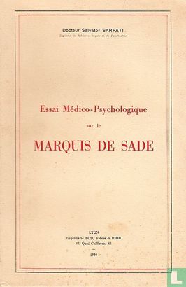 Essai médico-psychologique sur le Marquis de Sade - Image 1