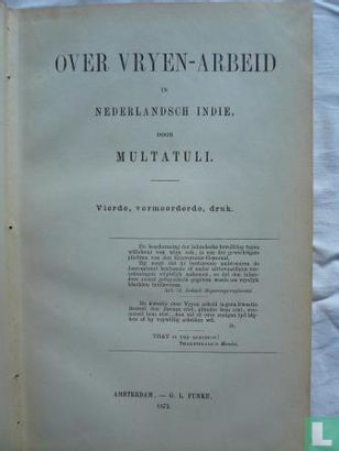 Multatuli; Over Vryen-arbeid in Ned. Indië 4e 1873 - Image 3