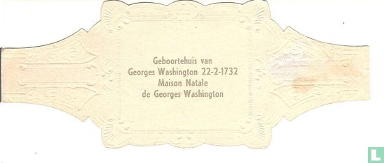 Geboortehuis van Georges Washington 22-2-1732 - Image 2