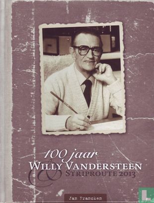 100 jaar Willy Vandersteen & Striproute 2013 - Afbeelding 1