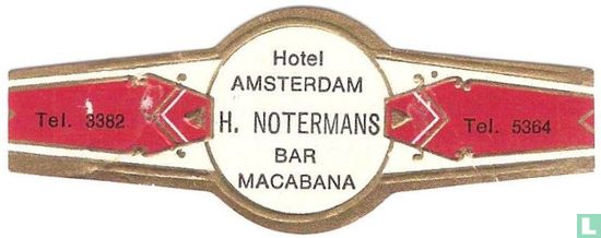 Hotel Amsterdam H. Notermans Bar Macabana - Tel. 3382 - Tel. 5364 - Afbeelding 1