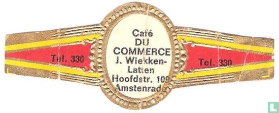 Café Du Commerce J. Wiekken-Latten Hoofdstr. 109 Amstenrade - Tel. 330 - Tel. 330 - Afbeelding 1