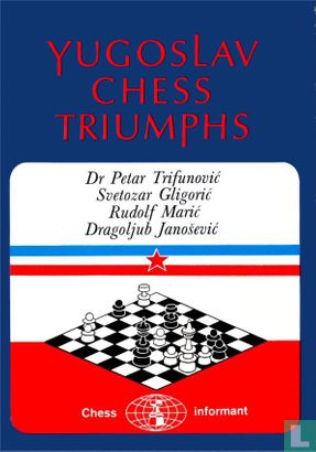 Yugoslav Chess Triumphs - Afbeelding 1