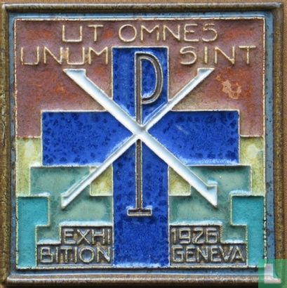 Exhibition 1926 GENEVA   UT OMNES UNUM SINT